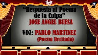 Respuesta al Poema de la Culpa El Otro  JOSE ANGEL BUESA [upl. by Smailliw]