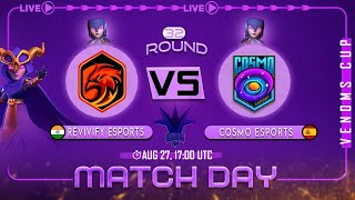 REVIVIFY ESPORTS VS COSMO ESPORTSVenoms Cup clashofclans [upl. by Chemesh]