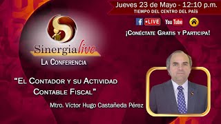 SinergiaLive  quotEl Contador y su Actividad Contable Fiscalquot [upl. by Novak]