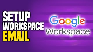 How To Create amp Setup Google Workspace Account and Email 2024 Step by Step Tutorial [upl. by Coster]