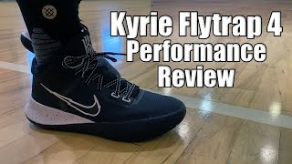 Nike Kyrie Flytrap 4 Performance Review [upl. by Soracco]