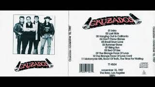 CRUZADOS live in Los Angeles KBFH at Roxy 15111987 [upl. by Ihcalam]