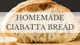 Ciabatta Bread Recipe [upl. by Aspia]