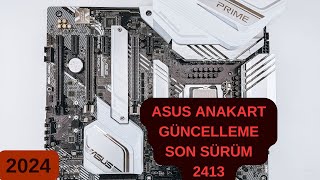 Asus Anakart bios güncellemesi nasıl yapılır sürüm 2413 2024 [upl. by Jaime754]