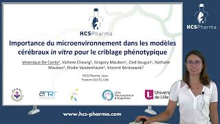 Importance du microenvironnement dans les modèles cérébraux in vitro pour le criblage phénotypique [upl. by Rozanna]