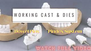 WORKING CAST AND DIES  DOWEL PINS  PINDEX SYSTEM  FPD  PROSTHODONTICS workingcast dies pindex [upl. by Shirley]