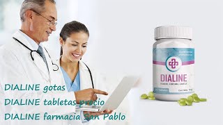 DIALINE gotas DIALINE tabletas precio DIALINE farmacia San Pablo [upl. by Cerf]