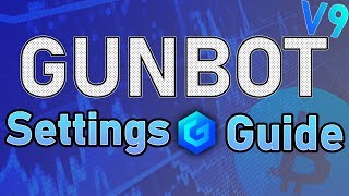 Gunbot PROFITABLE Settings Guide V9 [upl. by Aelber]