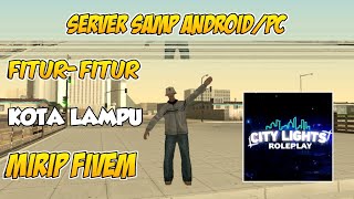 CLRP  SERVER SAMP ANDROIDPC  RAME fitur fiturnya mirip FIVEM [upl. by Ramyar]