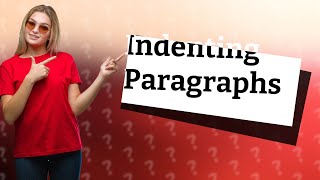 How do I indent my paragraph [upl. by Hester]