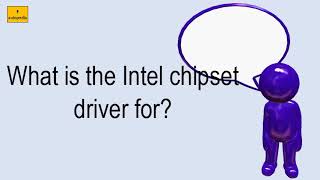 What Is The Intel Chipset Driver For [upl. by Asiar]