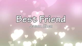 Karaoke Best Friend  Jason Chen [upl. by Anileuqcaj]