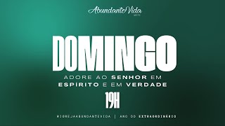 Igreja Abundante Vida  Culto de Louvor e Adoração [upl. by Hedva377]