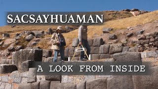 Sacsayhuaman A Look from Inside [upl. by Tiny513]