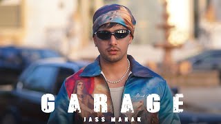 GARAGE  Official Video  Jass Manak  Avvy Sra  Latest Punjabi Songs 2024 [upl. by Halilahk]