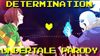 Determination  Undertale Parody Parody of Irresistible  Fall Out Boy ft Lollia [upl. by Nnyw942]