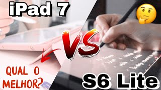 COMPARAÇÃO IPAD 7 X S6 LITE  qual o melhor pra estudos [upl. by Lednar276]