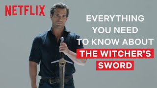 Henry Cavill Explains Everything You Need To Know About The Witchers Swords  The Witcher  Netflix [upl. by Mongeau]