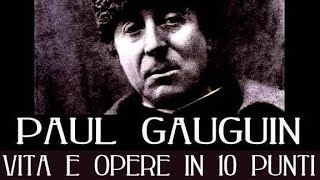 Paul Gauguin vita e opere in 10 punti [upl. by Steinberg]