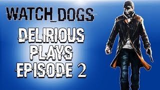 Delirious Plays Watch Dogs Ep 2 [upl. by Rance]