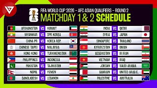 Matchday 1 amp 2 Schedule FIFA World Cup 2026 AFC Asian Qualifiers Round 2 [upl. by Forsyth882]