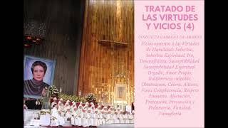 Vicios opuestos a la Humildad Tratado de las Virtudes y Vicios 4 Conchita Cabrera [upl. by Ahsiyt569]