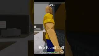 Bro found buff ikea workor💀 roblox [upl. by Mowbray935]