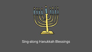 Hanukkah Blessings SingAlong  Transliteration English Chanukah Candle Blessings [upl. by Hareemas]