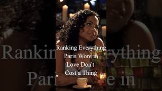 Ranking everything Paris wore in “Love Don’t Cost a Thing” 💛 [upl. by Tayyebeb926]