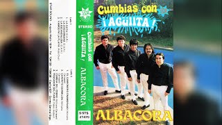 1988 Grupo Albacora  Cumbias Con ¡Agüiita [upl. by Poland]