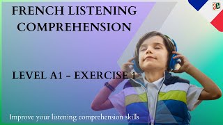 FRENCH LISTENING COMPREHENSION PRACTICE 1 A1  FRENCH FOR BEGINNERS [upl. by Hsatan]