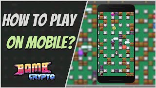 How to play Bomb Crypto on Mobile [upl. by Dewar]