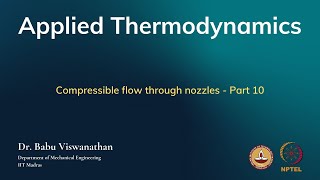 Compressible flow through nozzles  Part 10 [upl. by Merilyn]