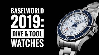 Baselworld 2019 Highlights The Dive amp Tool Watches  WATCH CHRONICLER [upl. by Annehs706]