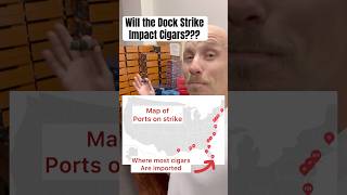 Will the Dock Strike impact Cigars cigars cigarsdaily [upl. by Inoek]