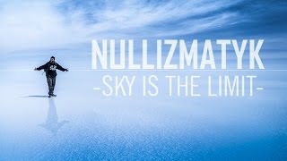 Nullizmatyk  Sky Is The Limit prod Tyran [upl. by Klina]