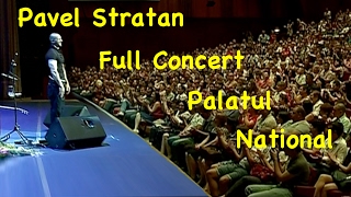 Pavel Stratan  FULL CONCERT LIVE  Palatul National [upl. by Nynnahs]