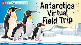 Antarctica – Virtual Field Trip [upl. by Atires]