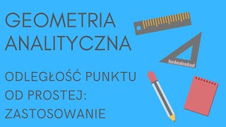 Geometria analityczna  wzór na odległość punktu od prostej zastosowanie [upl. by Byrne545]