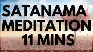 Satanama Meditation 11 min [upl. by Ymer]