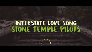 Stone Temple Pilots  Interstate Love Song Remaster  Subtitulada  Lyrics  Español  ingles [upl. by Cirala]