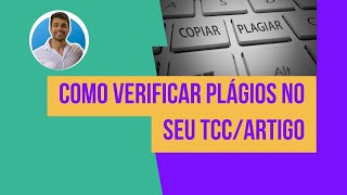 Como verificar plágios no seu TCC ou artigo  copyspider [upl. by Naasar357]