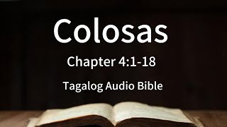 Colosas Chapter 4118 NO BG  Bagong Tipan Tagalog Audio Bible [upl. by Kerril84]