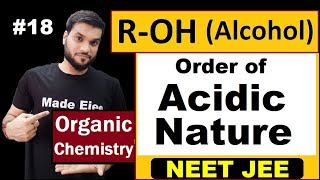 ACIDITY of ALCOHOL  Most Important Topic L18  12th Organic  NEET JEE AIIMS [upl. by Sisxela665]