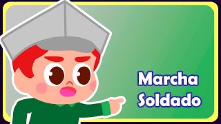 Marcha Soldado  Música infantil  OFICIAL [upl. by Aicele]