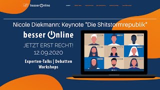 Besser Online 2020 Keynote von Nicole Diekmann quotDie Shitstormrepublikquot [upl. by Elocaj]