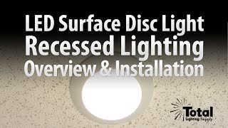 Sylvania LED Disc Light for Recessed Surface Lighting Overview amp Install  Total Recessed Lighting [upl. by Ainoz]