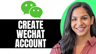 How To Create WeChat Account In 2024 [upl. by Blodget]