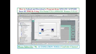 How to Upload and Download a Program from SIMATIC KTP1000 Basic DP HMI By Using TIA Portal V151 [upl. by Aek]