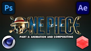 Cinema 4d 2024 One Piece 3d Logo Animation Pt3 Animation and Compositing [upl. by Akimad205]